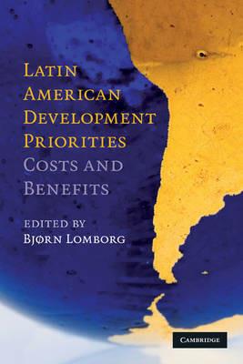 Latin American Development Priorities: Costs and Benefits - cover