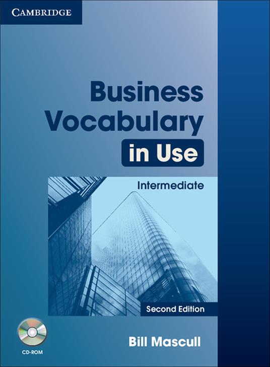 Business Vocabulary in Use: Intermediate with Answers and CD-ROM - Bill Mascull - cover