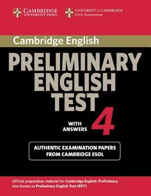Cambridge Preliminary English Test 4 Student's Book with Answers: Examination Papers from the University of Cambridge ESOL Examinations - Cambridge ESOL - cover