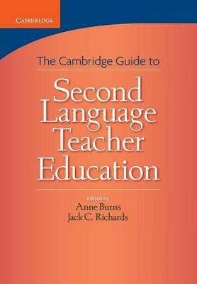 Cambridge Guide to Second Language Teacher Education - cover