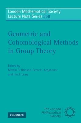 Geometric and Cohomological Methods in Group Theory - cover