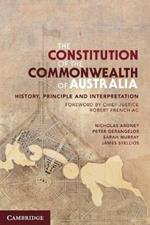 The Constitution of the Commonwealth of Australia: History, Principle and Interpretation