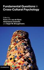 Fundamental Questions in Cross-Cultural Psychology