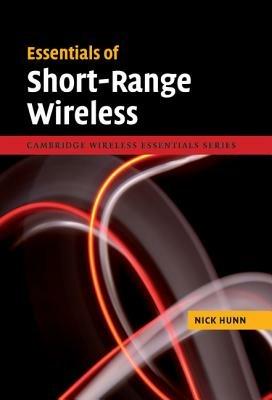 Essentials of Short-Range Wireless - Nick Hunn - cover
