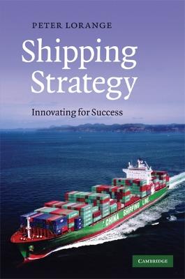 Shipping Strategy: Innovating for Success - Peter Lorange - cover