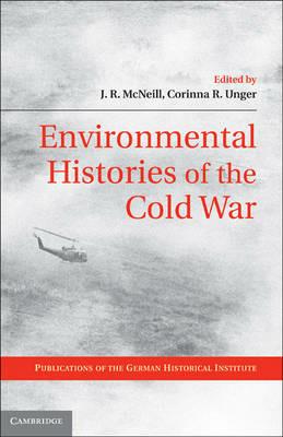 Environmental Histories of the Cold War - cover