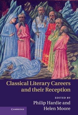 Classical Literary Careers and their Reception - cover