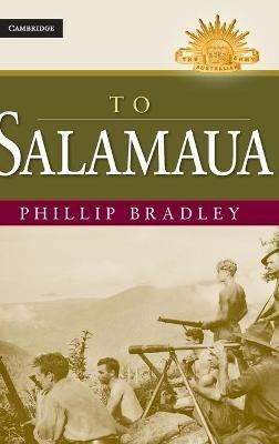 To Salamaua - Phillip Bradley - cover