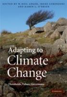Adapting to Climate Change: Thresholds, Values, Governance - cover