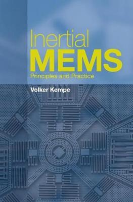Inertial MEMS: Principles and Practice - Volker Kempe - cover