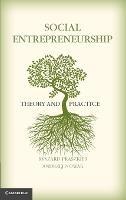 Social Entrepreneurship: Theory and Practice