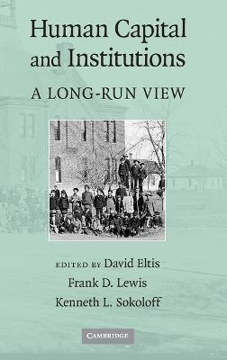 Human Capital and Institutions: A Long-Run View - cover