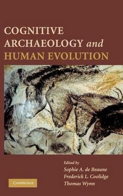 Cognitive Archaeology and Human Evolution - cover