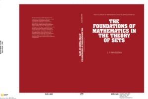 The Foundations of Mathematics in the Theory of Sets - John P. Mayberry - cover