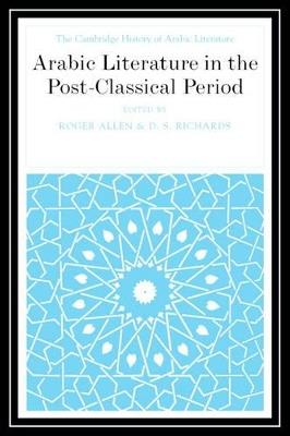 Arabic Literature in the Post-Classical Period - cover
