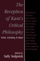 The Reception of Kant's Critical Philosophy: Fichte, Schelling, and Hegel - cover