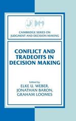 Conflict and Tradeoffs in Decision Making