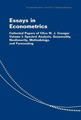 Essays in Econometrics: Collected Papers of Clive W. J. Granger - Clive W. J. Granger - cover