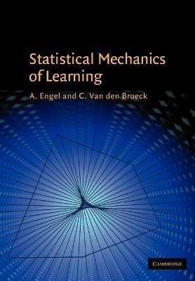 Statistical Mechanics of Learning - A. Engel,C. Van den Broeck - cover