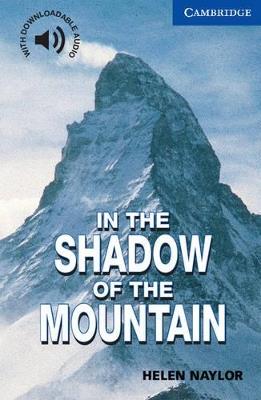In the Shadow of the Mountain Level 5 - Helen Naylor - cover