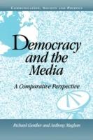 Democracy and the Media: A Comparative Perspective - cover