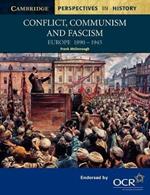 Conflict, Communism and Fascism: Europe 1890–1945