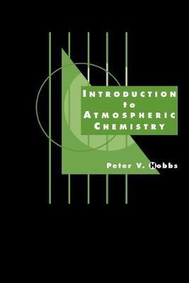 Introduction to Atmospheric Chemistry - Peter V. Hobbs - cover