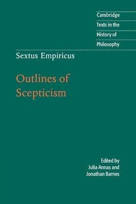 Sextus Empiricus: Outlines of Scepticism - Sextus Empiricus - cover