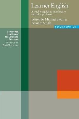 Learner English: A Teacher's Guide to Interference and Other Problems - Michael Swan,Bernard Smith - cover