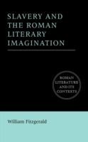 Slavery and the Roman Literary Imagination - William Fitzgerald - cover