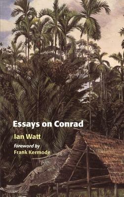 Essays on Conrad - Ian Watt - cover