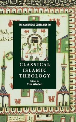 The Cambridge Companion to Classical Islamic Theology - cover