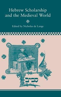 Hebrew Scholarship and the Medieval World - cover