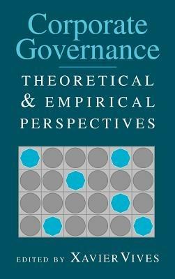 Corporate Governance: Theoretical and Empirical Perspectives - cover