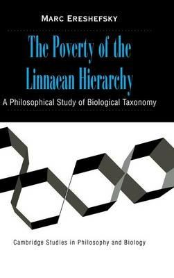 The Poverty of the Linnaean Hierarchy: A Philosophical Study of Biological Taxonomy - Marc Ereshefsky - cover