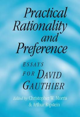 Practical Rationality and Preference: Essays for David Gauthier - cover