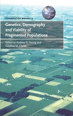Genetics, Demography and Viability of Fragmented Populations - cover