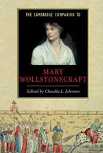 The Cambridge Companion to Mary Wollstonecraft