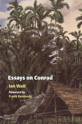 Essays on Conrad - Ian Watt - cover