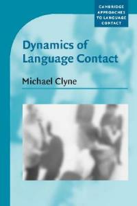 Dynamics of Language Contact: English and Immigrant Languages - Michael Clyne - cover