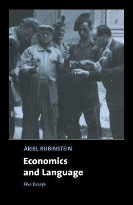 Economics and Language: Five Essays - Ariel Rubinstein - cover