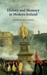 History and Memory in Modern Ireland - cover