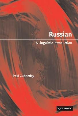 Russian: A Linguistic Introduction - Paul Cubberley - cover