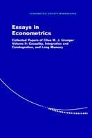 Essays in Econometrics: Collected Papers of Clive W. J. Granger