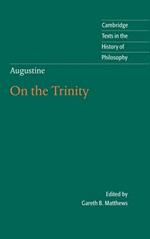 Augustine: On the Trinity Books 8-15