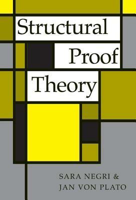 Structural Proof Theory - Sara Negri,Jan von Plato - cover