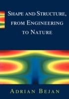 Shape and Structure, from Engineering to Nature - Adrian Bejan - cover