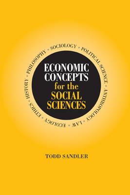 Economic Concepts for the Social Sciences - Todd Sandler - cover