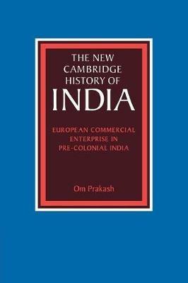 European Commercial Enterprise in Pre-Colonial India - Om Prakash - cover
