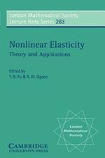 Nonlinear Elasticity: Theory and Applications